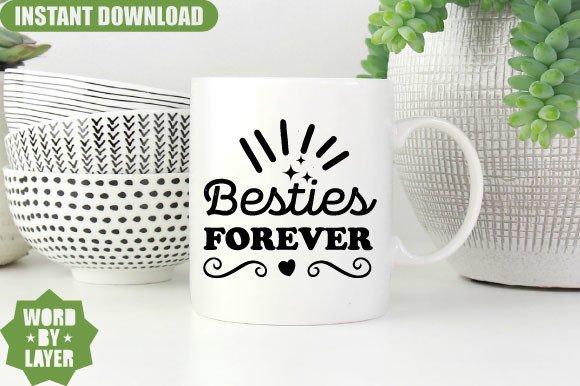 Besties Forever Svg Design for Crafts and Graphics