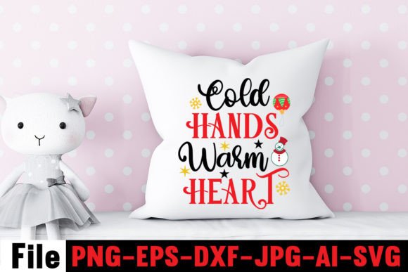 Cold Hands Warm Heart SVG Cut File for Crafts and Graphics