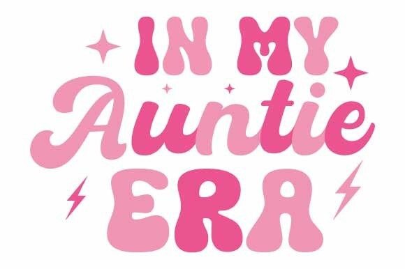 In My Auntie Era SVG for Crafts and Graphics