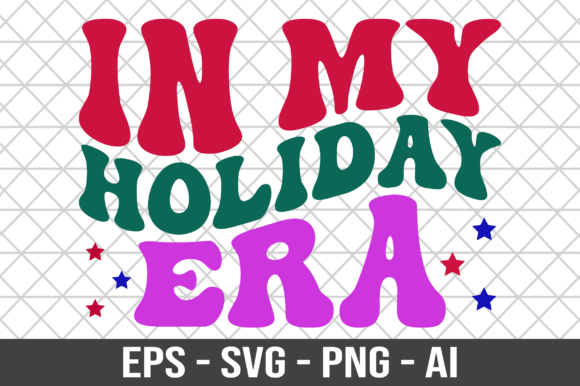 In My Holiday Era Retro SVG for Crafts and Graphics
