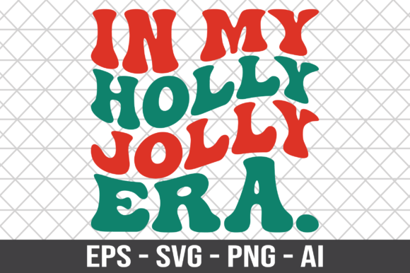 In My Holly Jolly Era Retro SVG for Crafts and Graphics