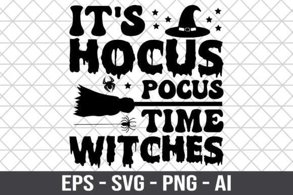 It s Hocus Pocus Time Witches SVG for Crafts and Graphics