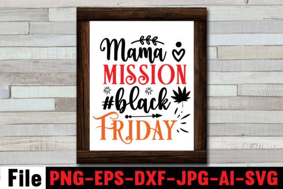 Mama Mission Black Friday SVG Cut File for Crafts and Graphics