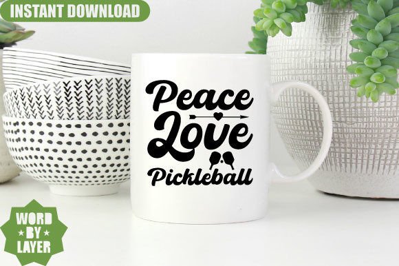 Peace Love Pickleball Graphics for Crafts