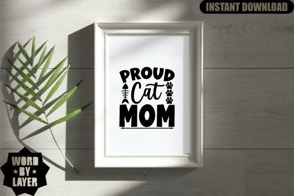 Proud Cat Mom Svg Design for Graphics and Crafts