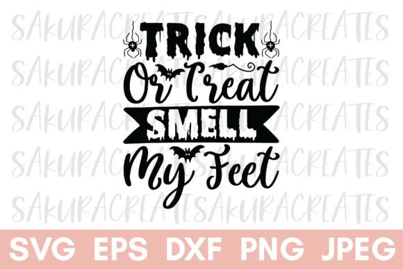 Trick Treat Smell My Feet Halloween Baby Graphics for Crafts